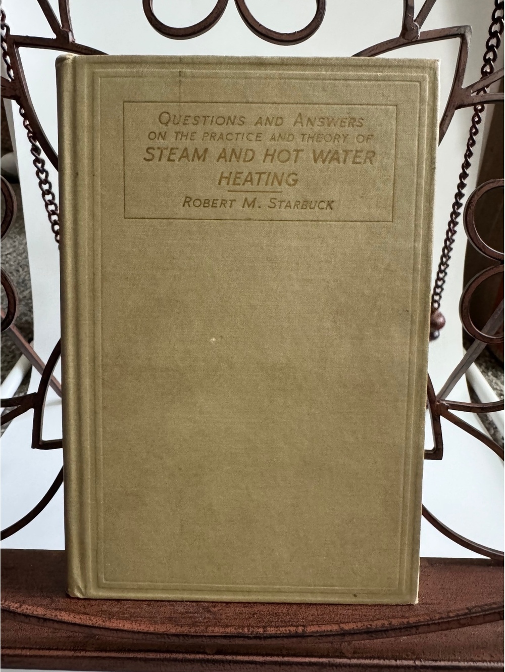 Questions and Answers on the Practice and Theory of Steam and Hot Water Heating